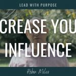 How to increase your influence