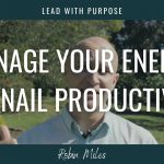 Productivity - Manage Your Energy